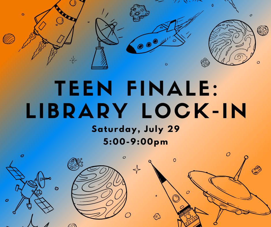 Summer Reading Finale - Teen Lock-In